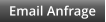 Email Anfrage